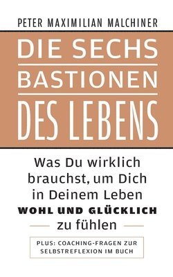 Die sechs Bastionen des Lebens 1