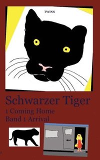 bokomslag Schwarzer Tiger 1 Coming Home