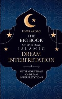 bokomslag The Big Book of Spiritual Islamic Dream Interpretation