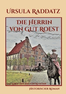 Die Herrin von Gut Roest 1