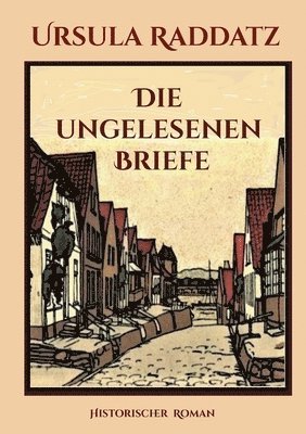 Die ungelesenen Briefe 1