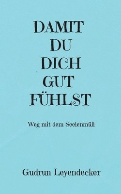 bokomslag Damit Du Dich Gut Fühlst