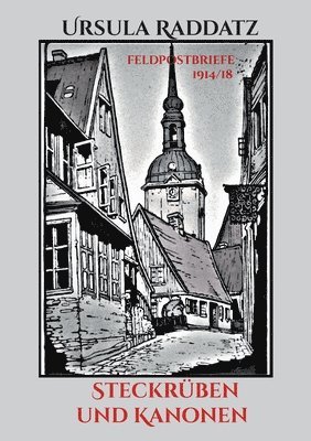 Ursula Raddatz - Steckrüben und Kanonen, Häftad