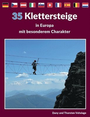 Klettersteige in Europa mit besonderem Charakter 1