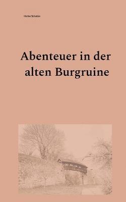 Abenteuer in der alten Burgruine 1