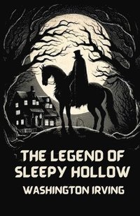 bokomslag Legend Of Sleepy Hollow(Illustrated)