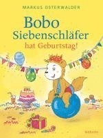 bokomslag Bobo Siebenschläfer hat Geburtstag!