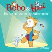 bokomslag Bobo & Hasi brauchen keinen Schnuller mehr