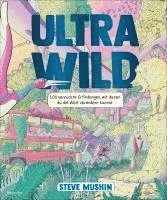 Ultrawild - 100 verrückte Erfindungen, mit denen du die Welt verändern kannst 1