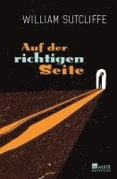William Sutcliffe - Auf der richtigen Seite, Inbunden