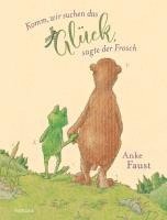 bokomslag Komm, wir suchen das Glück, sagte der Frosch
