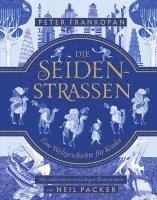 Peter Frankopan - Die Seidenstraßen, Inbunden
