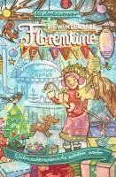 Uli Leistenschneider - Die wunderbare Florentine Feiertag: Weihnachtswünsche werden wahr, Inbunden