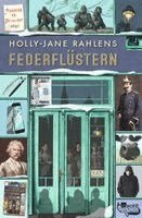 Holly-Jane Rahlens - Federflüstern, Inbunden