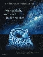 Wer schläft, wer wacht in der Nacht? 1