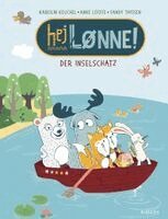Anke Loose, Karolin Keuchel - Hej Lønne! Der Inselschatz, Inbunden