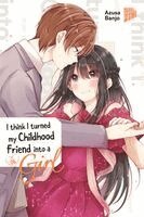 Azusa Banjo - I think I turned my Childhood Friend into a Girl 06, Häftad