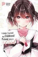 Azusa Banjo - I think I turned my Childhood Friend into a Girl 07, Häftad