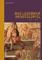bokomslag Das Luzerner Apostelspiel: Erstedition Und Kommentar