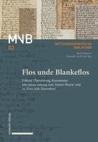 Bernd Bastert, Elisabeth de Bruijn - Flos Unde Blankeflos: Edition, Ubersetzung, Kommentar. Mit Einem Anhang Zum 'Trierer Floyris' Und Zu 'Flors Inde Blanzeflors', Inbunden