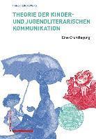 bokomslag Theorie Der Kinder- Und Jugendliterarischen Kommunikation: Eine Grundlegung