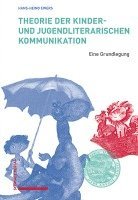 Hans-Heino Ewers - Theorie Der Kinder- Und Jugendliterarischen Kommunikation: Eine Grundlegung, Häftad