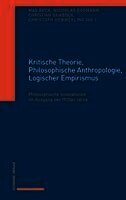 Christian Dambock, Christoph Demmerling - Kritische Theorie, Philosophische Anthropologie, Logischer Empirismus: Philosophische Innovationen Im Ausgang Der 1920er Jahre, Inbunden