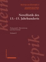 Katharina Philipowski, Franziska Wenzel - Novellistik Des 13.-15. Jahrhunderts: Textauswahl, Ubersetzung Und Kommentar. Teilband 2, Inbunden