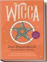 bokomslag Wicca - Das Praxisbuch für moderne Hexen: Wie Sie Ihre magischen Fähigkeiten Schritt für Schritt entwickeln und die Hexenkunst erlernen - inkl. Wicca Ritualen für mehr Zufriedenheit, Liebe & Erfolg