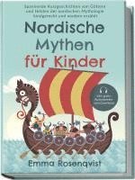 bokomslag Nordische Mythen für Kinder: Spannende Kurzgeschichten von Göttern und Helden der nordischen Mythologie kindgerecht und modern erzählt - inkl. gratis Audiodateien zum Download