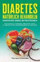 bokomslag Diabetes natürlich behandeln - Hinweise eines Betroffenen