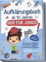 bokomslag Aufklärungsbuch ab 10 Jahren NUR für Jungs: Altersgerechte Aufklärung mit cleveren Antworten auf alle Fragen zu Pubertät, Erwachsenwerden & Sexualität - inkl. Pubertäts-Quiz zum Mitmachen