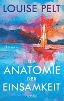 bokomslag Die Anatomie der Einsamkeit