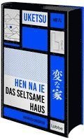 Uketsu - HEN NA IE - Das seltsame Haus, Inbunden