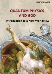 bokomslag Quantum Physics and God