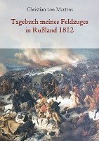 bokomslag Tagebuch meines Feldzuges in Rußland 1812