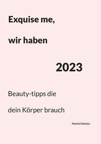 bokomslag Exquise me, wir haben 2023