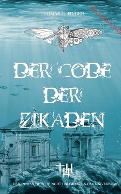 bokomslag Der Code der Zikaden