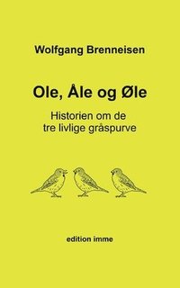 bokomslag Ole, Åle og Øle