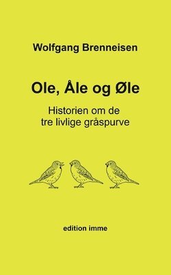 bokomslag Ole, Åle og Øle