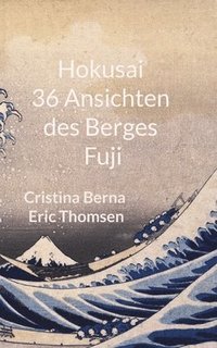 bokomslag Hokusai 36 Ansichten des Berges Fuji