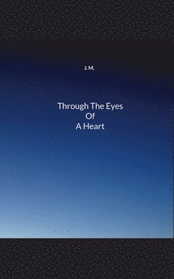 bokomslag Through The Eyes Of A Heart