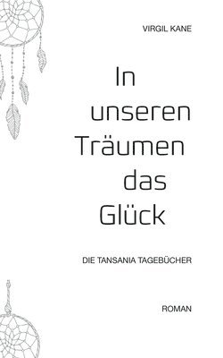bokomslag In unseren Träumen das Glück