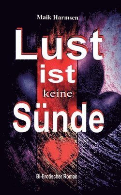 Lust ist keine Snde 1