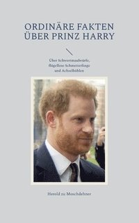 bokomslag Ordinäre Fakten über Prinz Harry