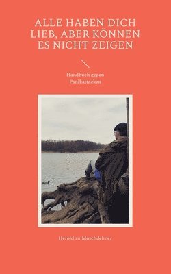 bokomslag Alle haben Dich lieb, aber können es nicht zeigen