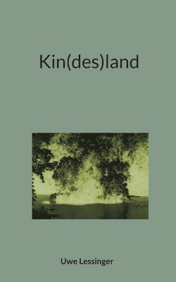 Uwe Lessinger - Kin(des)land, Häftad