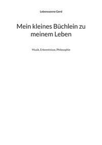 bokomslag Mein kleines Buchlein zu meinem Leben