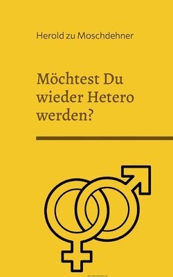 bokomslag Mchtest Du wieder Hetero werden?