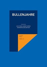 bokomslag Bullenjahre